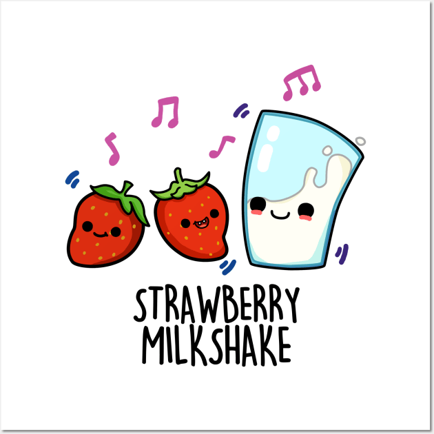 Strawberry Milk Shake Cute Food Pun. Wall Art by punnybone